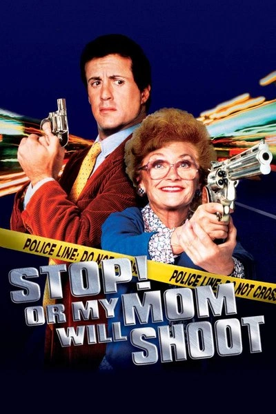 Affiche Arrête ou ma mère va tirer !