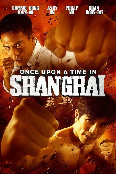 Affiche Once Upon a Time in Shanghai