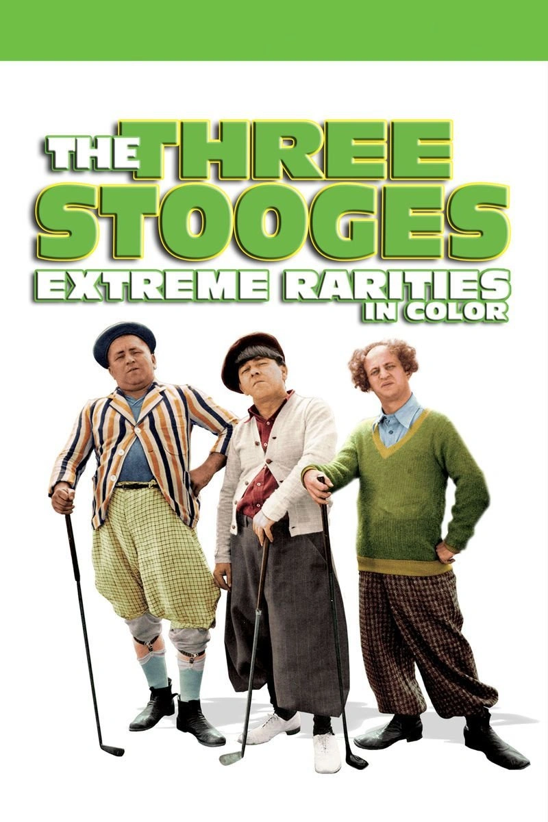Affiche de The Three Stooges: Extreme Rarities