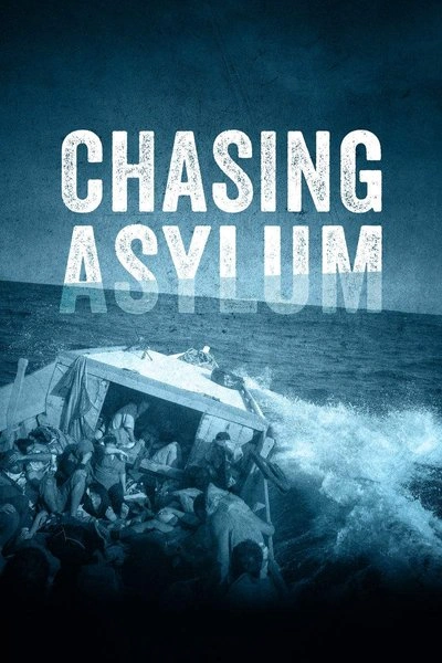 Affiche Chasing Asylum