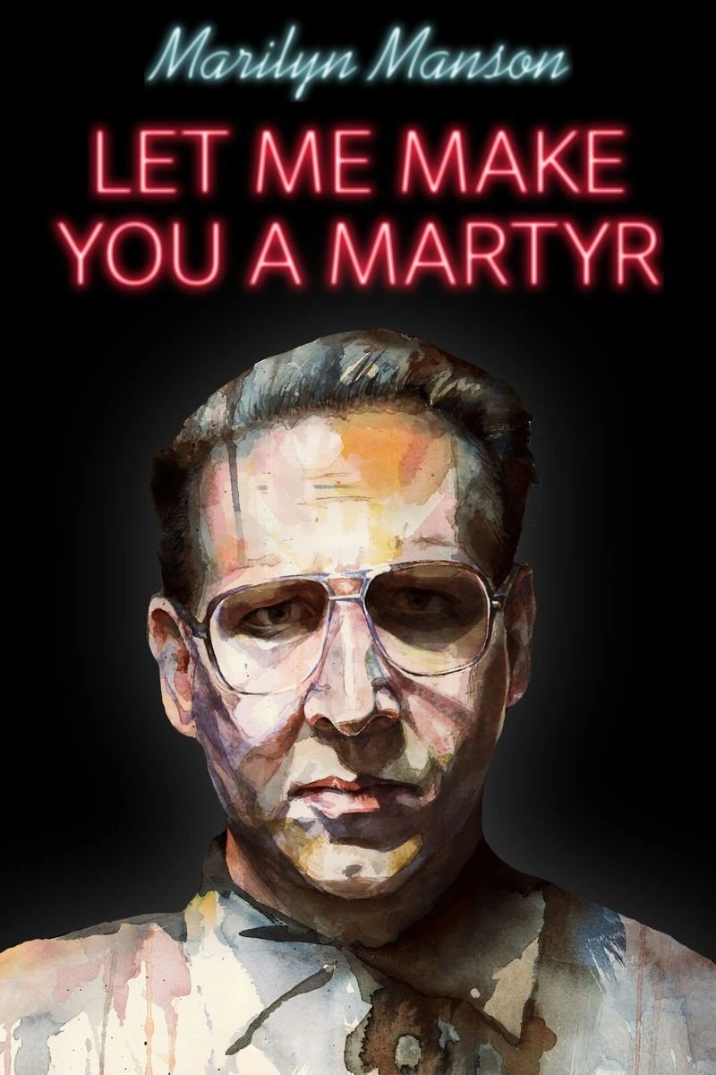 Poster van Let Me Make You a Martyr