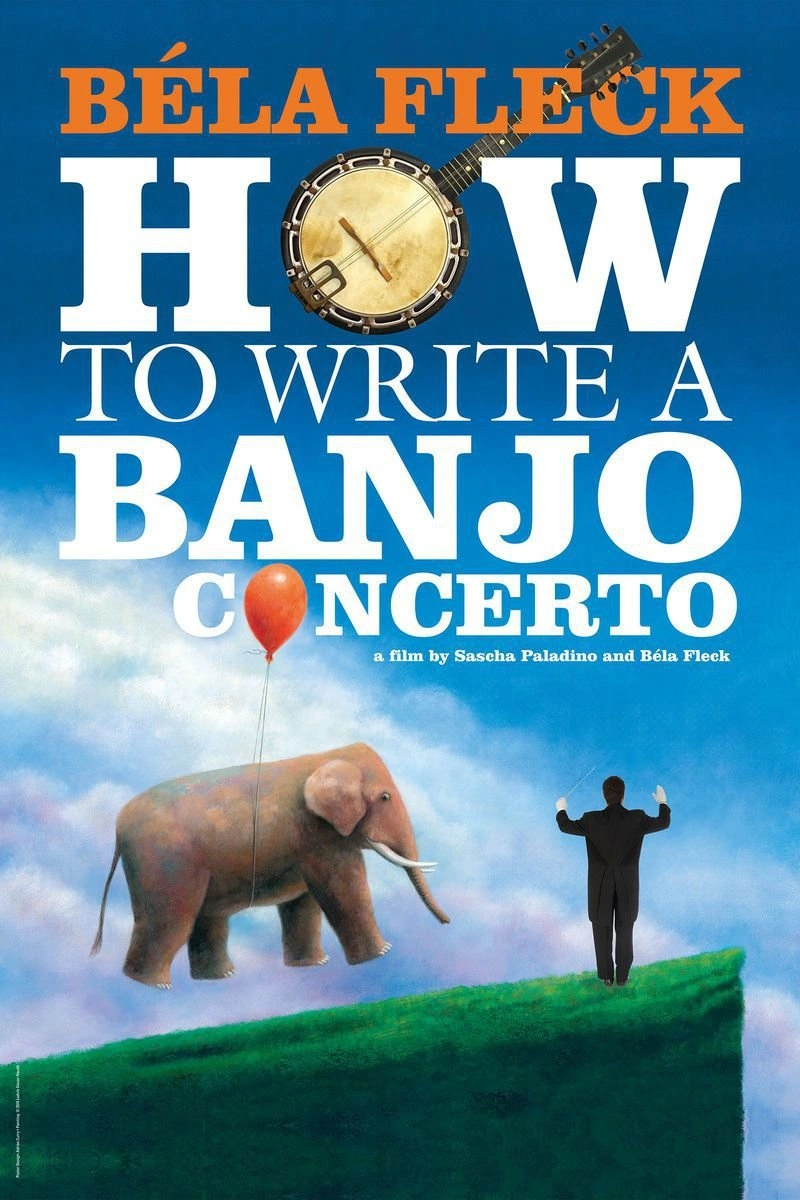 Poster van Béla Fleck: How to Write a Banjo Concerto
