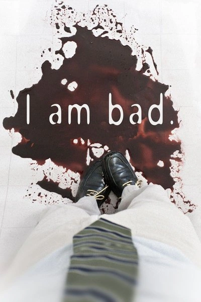 Affiche I Am Bad