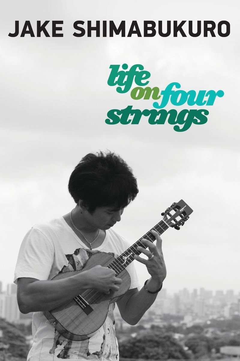 Affiche de Jake Shimabukuro: Life On Four Strings