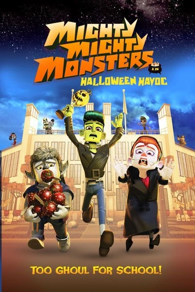 Affiche Mighty Mighty Monsters in Halloween Havoc