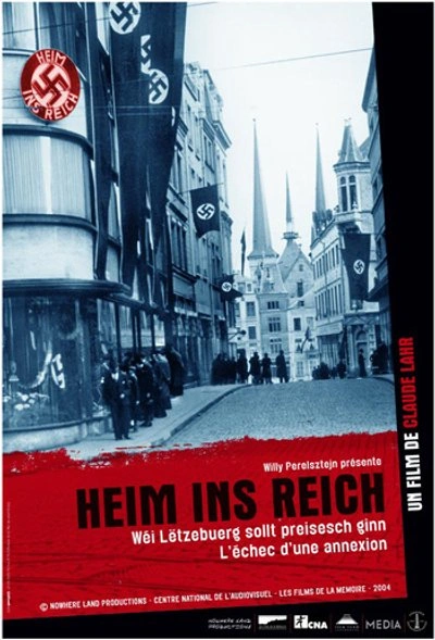 Affiche Heim ins Reich - Wéi Lëtzebuerg sollt preisesch ginn