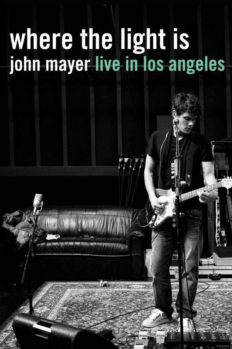 Poster van Where the Light Is: John Mayer Live in Los Angeles