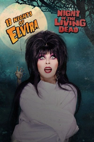 Poster 13 Nights of Elvira: Night of the Living Dead
