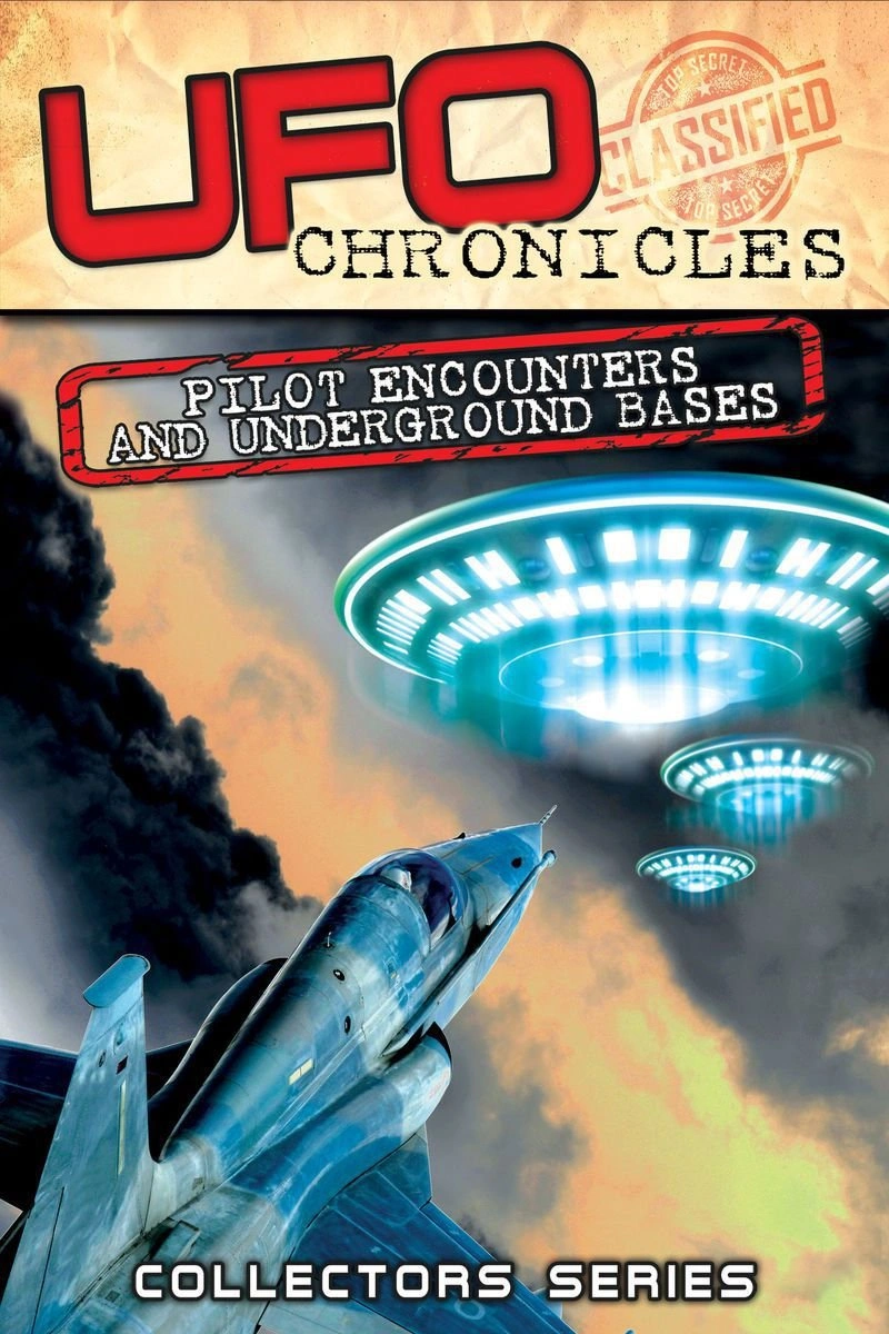 Poster van UFO Chronicles: Pilot Encounters and Underground Bases