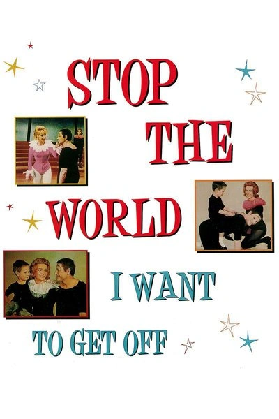 Poster Stop the World, I Want to Get Off