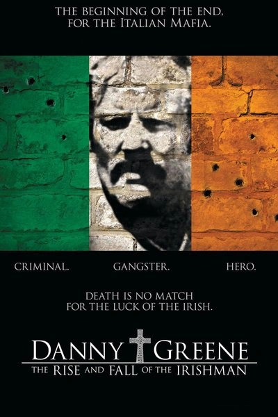Poster Danny Greene: The Rise & Fall of the Irishman