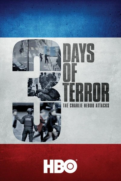 Affiche Three Days of Terror: The Charlie Hebdo Attacks