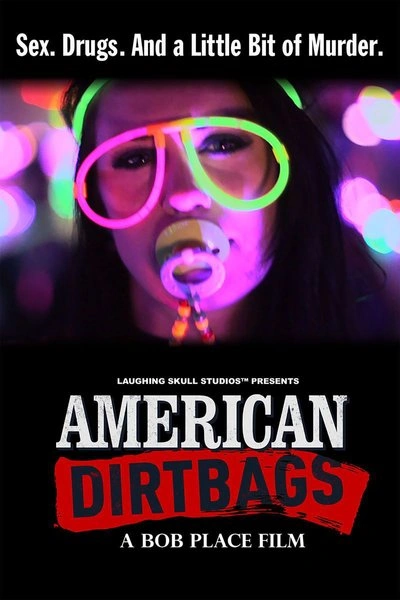 Affiche American Dirtbags