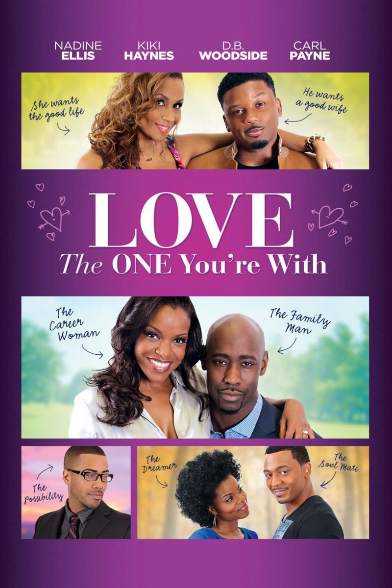 Poster van Love the One You're With