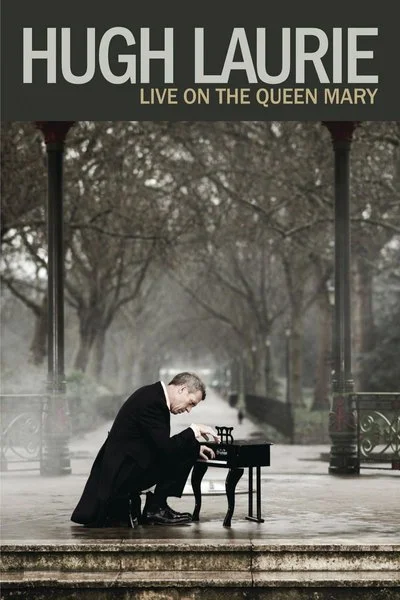 Affiche Hugh Laurie: Live On the Queen Mary