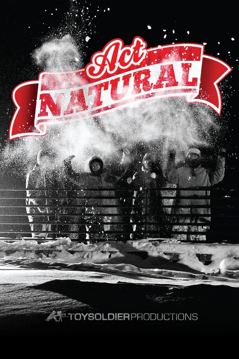 Poster van Act Natural - Toy Soldier Productions
