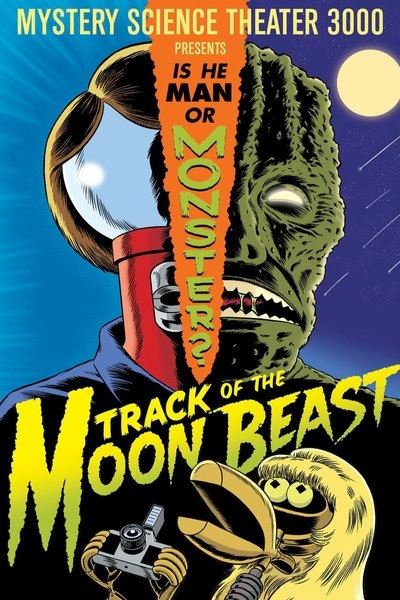 Poster Mystery Science Theater 3000: Track of the Moon Beast