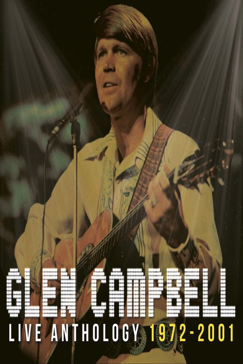 Poster van Glen Campbell: Live Anthology 1972-2001