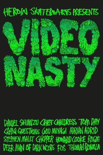 Affiche Video Nasty - Heroin Skateboards