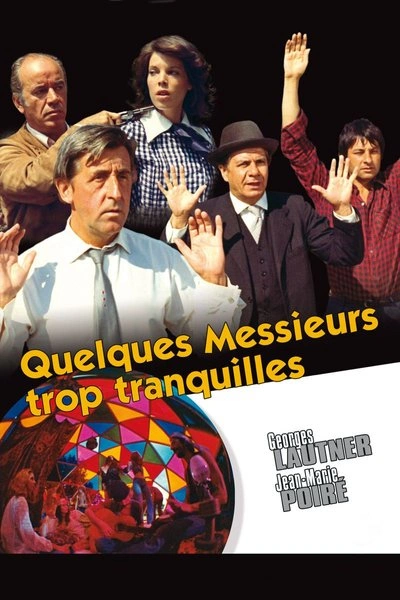 Affiche Quelques messieurs trop tranquilles