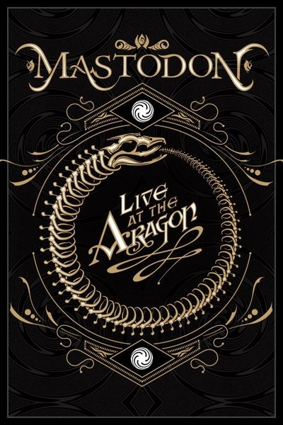 Affiche Mastodon: Live At the Aragon