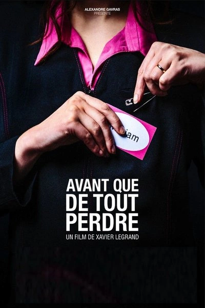 Affiche Avant que de Tout Perdre