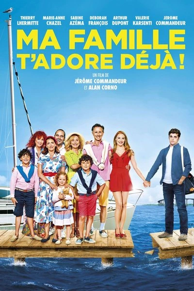 Affiche Ma Famille T'adore Déjà !