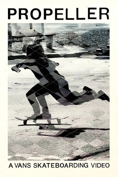 Affiche Propeller: A Vans Skateboarding Video