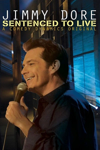 Affiche Jimmy Dore: Sentenced to Live