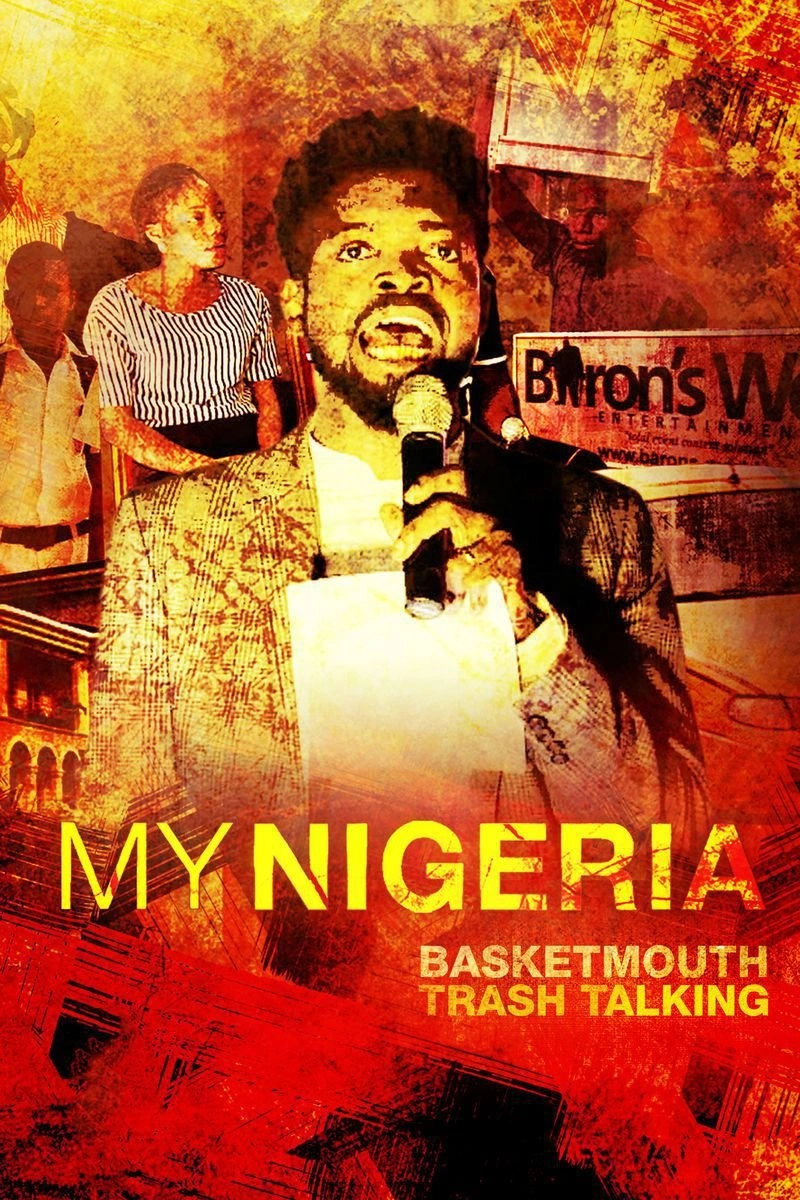 Affiche de Basketmouth: My Nigeria - Trash Talking