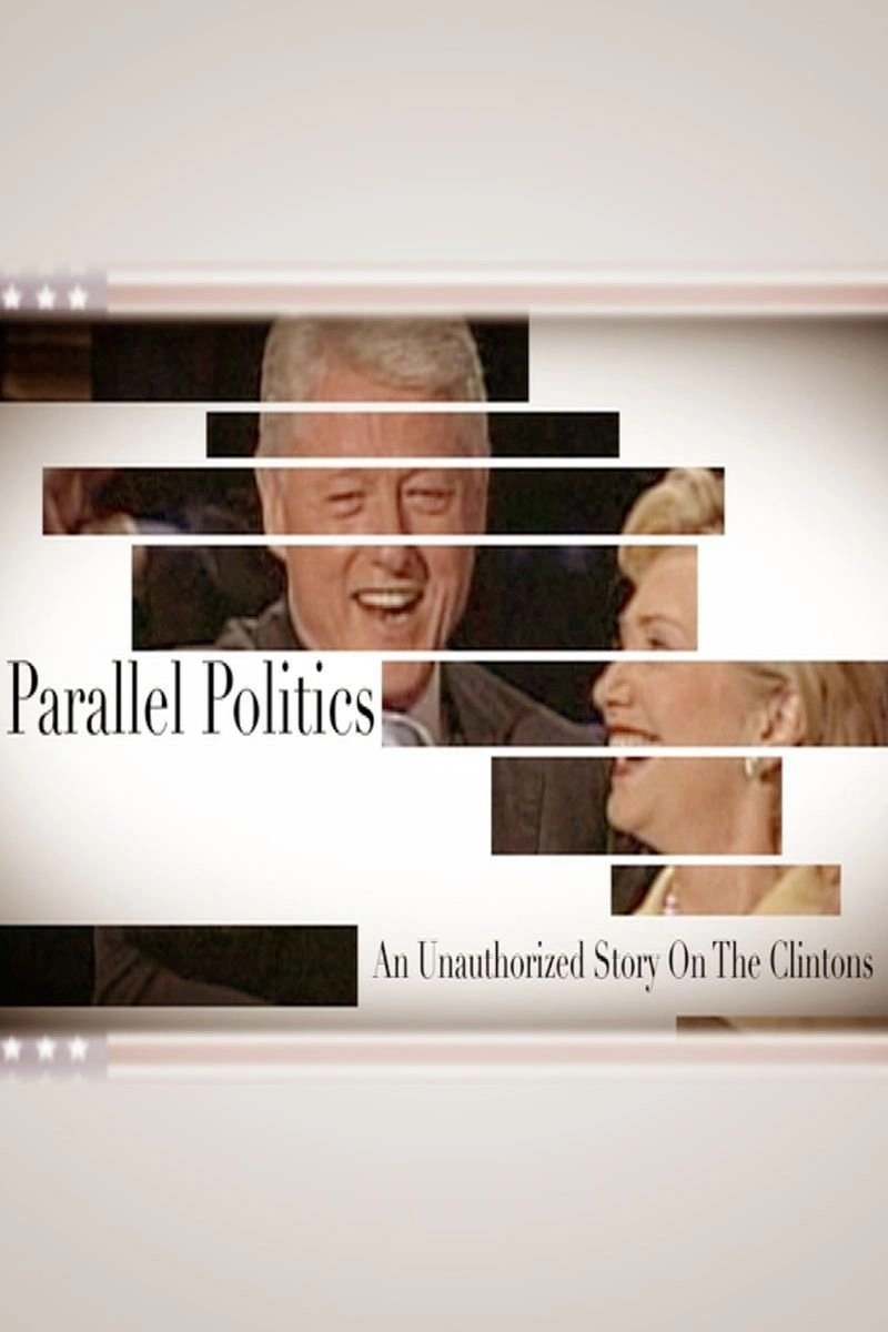 Affiche de Clinton's Parallel Politics