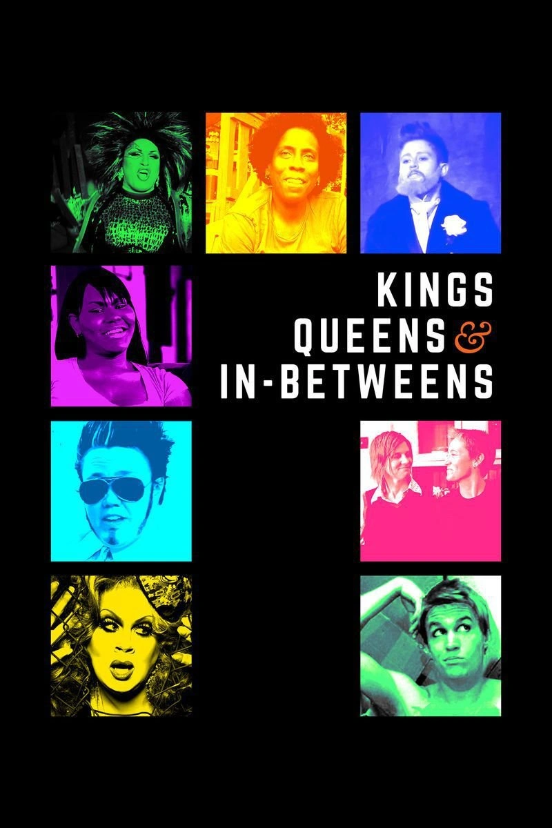 Affiche de Kings, Queens & In-Betweens