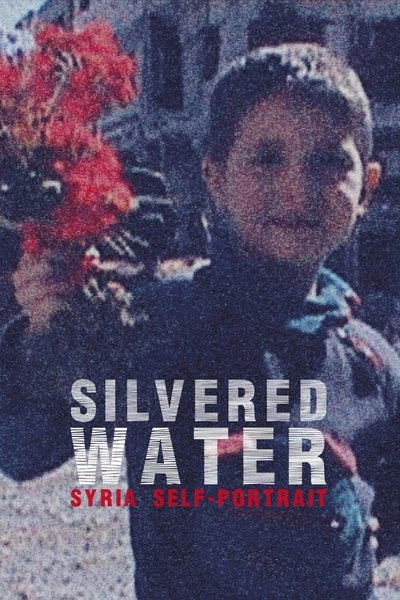 Poster Silvered Water: Syria Self-Portrait