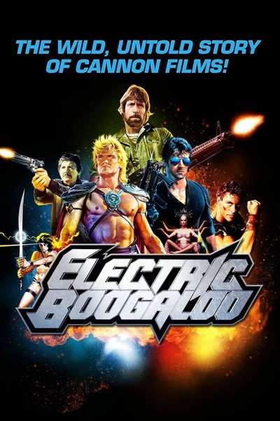 Affiche Electric Boogaloo: The Wild, Untold Story of Cannon Films!
