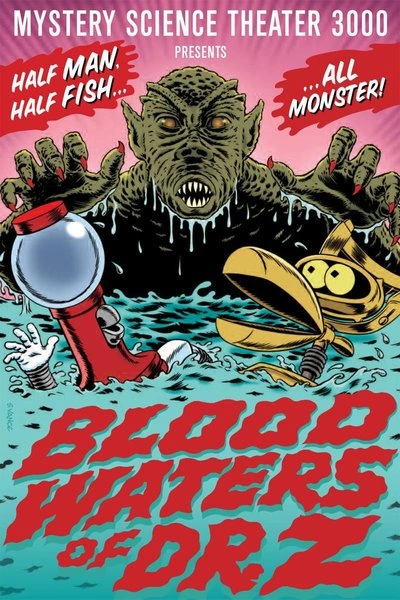 Poster Mystery Science Theater 3000: Blood Waters of Dr. Z