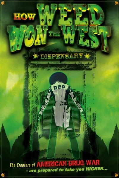 Affiche How Weed Won the West