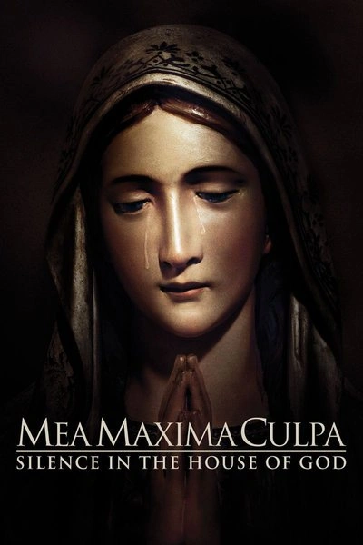 Affiche Mea Maxima Culpa: Silence in the House of God