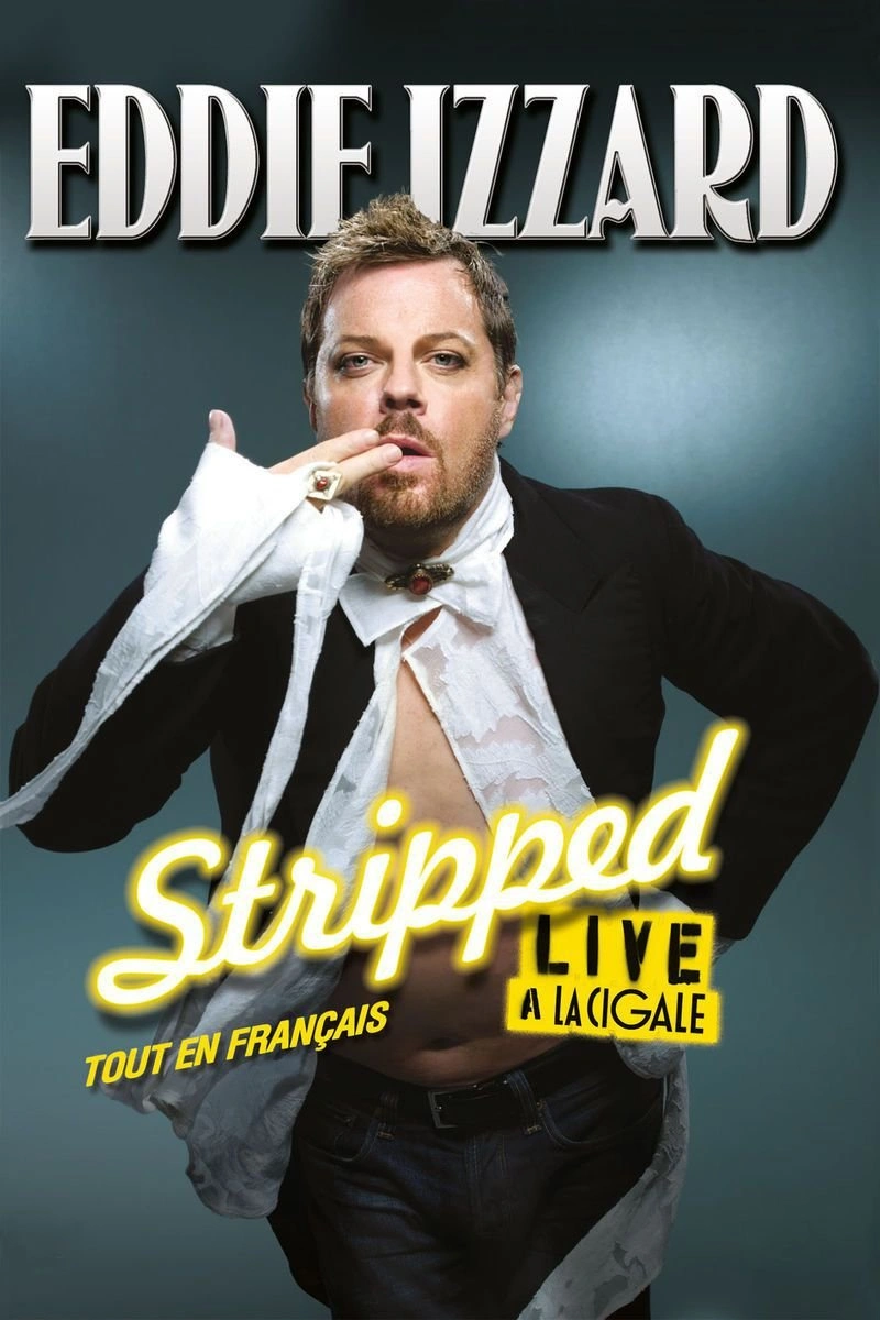 Affiche de Eddie Izzard: Stripped tout en francais