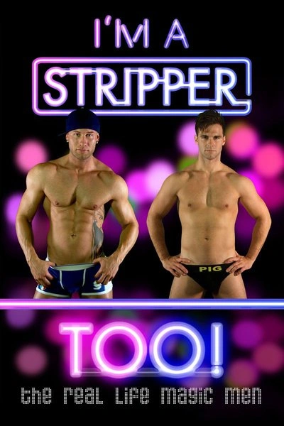 Poster I'm a Stripper Too!