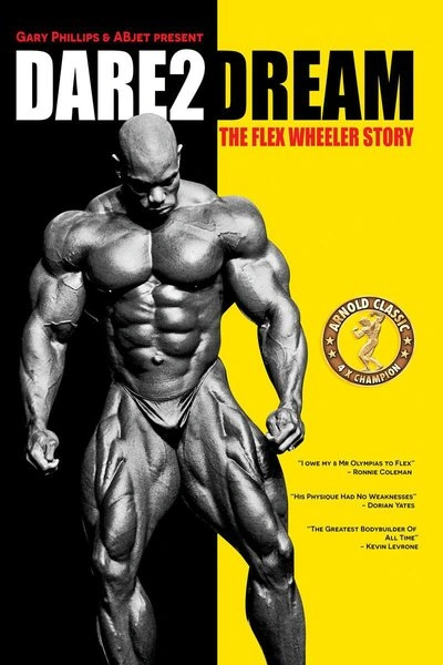 Poster Dare2Dream: The Flex Wheeler Story