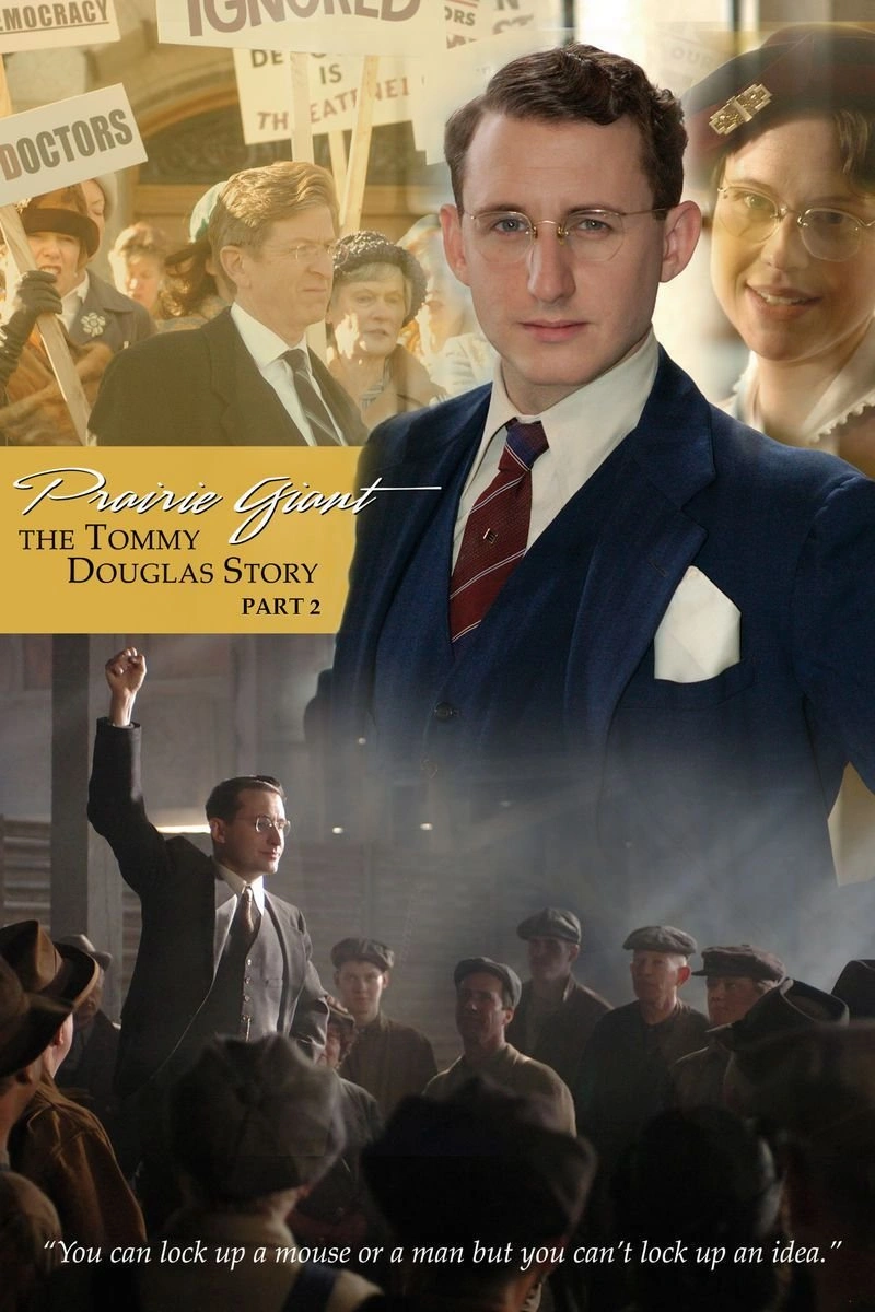 Poster van Prairie Giant: The Tommy Douglas Story Pt. 2