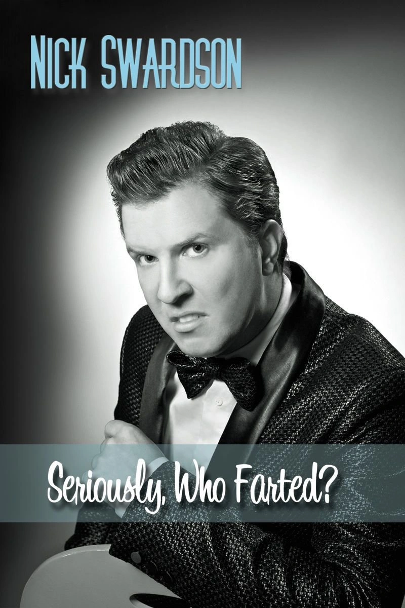 Affiche de Nick Swardson: Seriously, Who Farted?