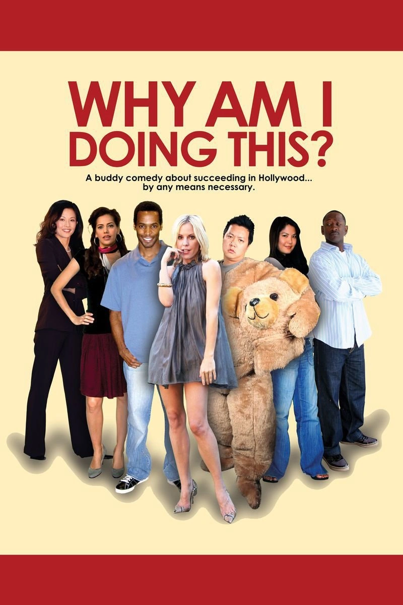Affiche de Why Am I Doing This?
