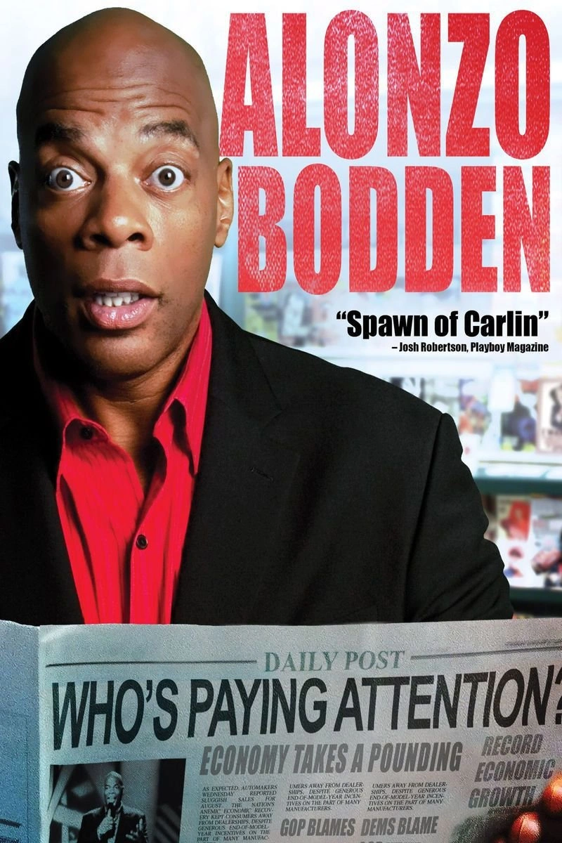 Affiche de Alonzo Bodden: Who's Paying Attention?