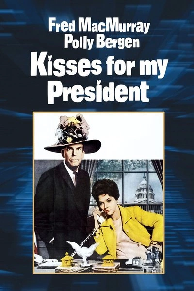 Affiche Kisses for My President
