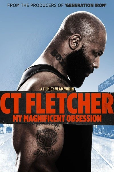 Poster CT Fletcher: My Magnificent Obsession
