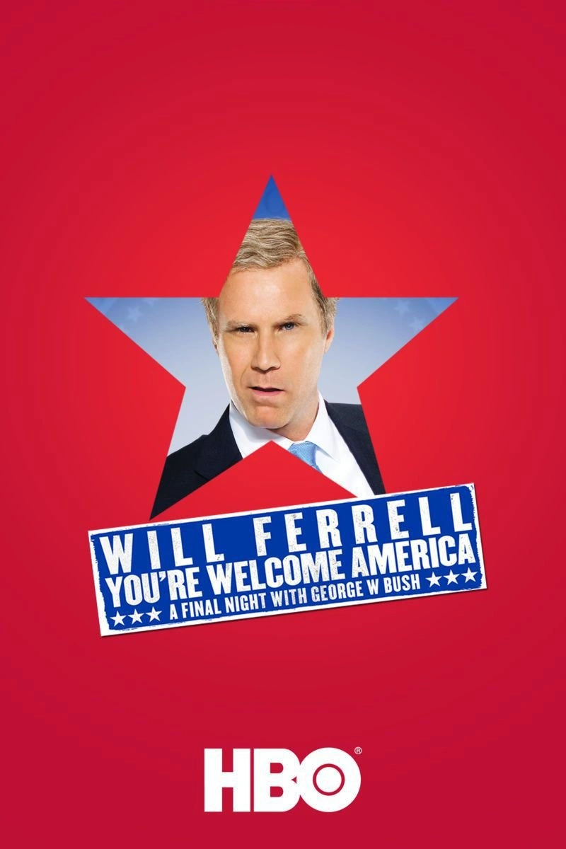 Affiche de Will Ferrell: You're Welcome America.