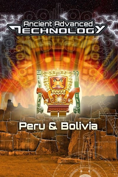 Poster UFOTV Presents: Ancient Advanced Technology - Peru & Bolivia