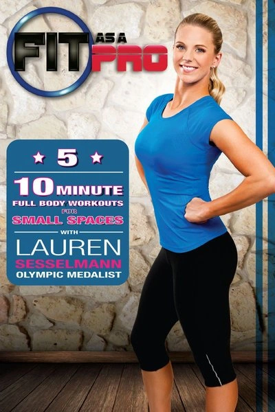 Affiche Fit As a Pro: Five 10-Minute Full Body Workouts for SMALL SPACES