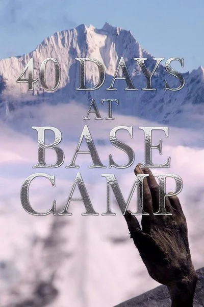 Poster 40 Days at Base Camp